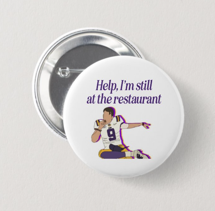 Help, I'm Still at the Restaurant Button