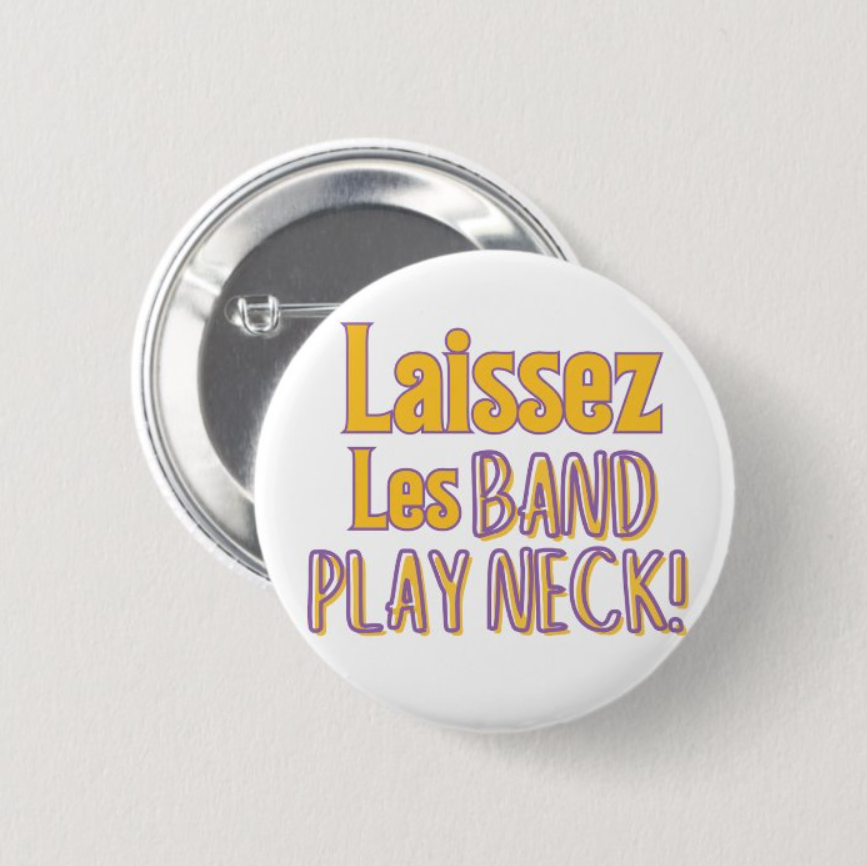 Laissez Les Band Play Neck Button