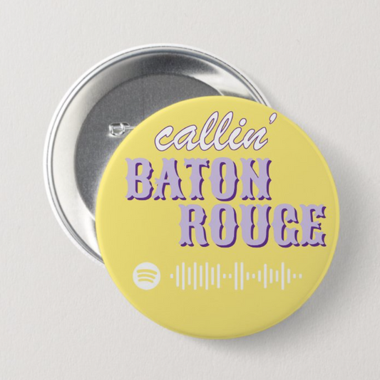 Callin’ Baton Rouge Spotify Button – LSU Edition Yellow
