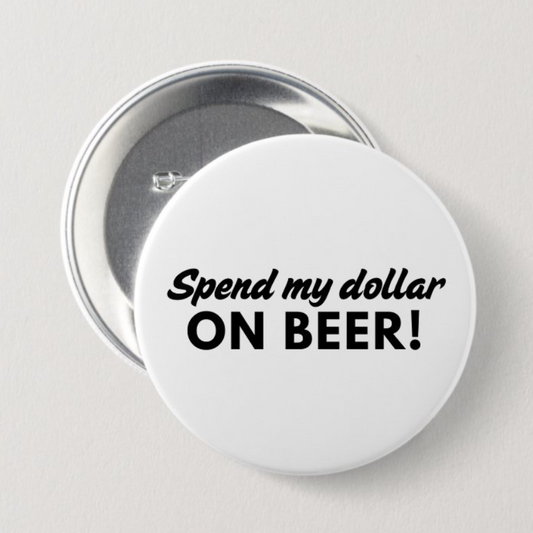 Spend My Dollar Button