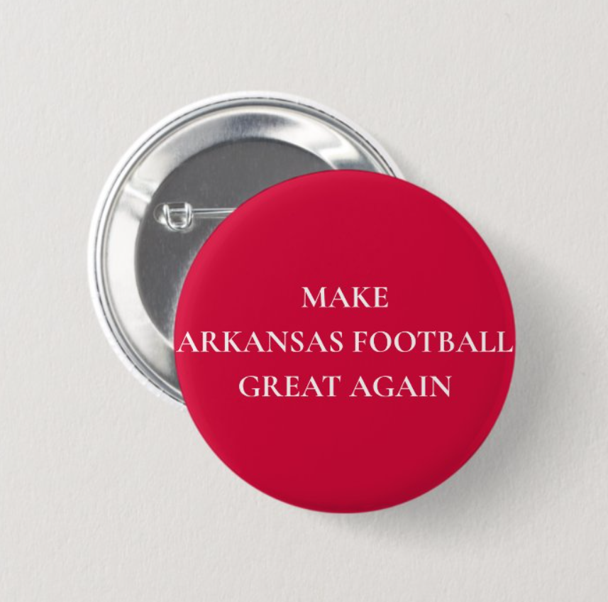 Make Arkansas Football Great Again Button