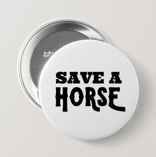 Save A Horse Button