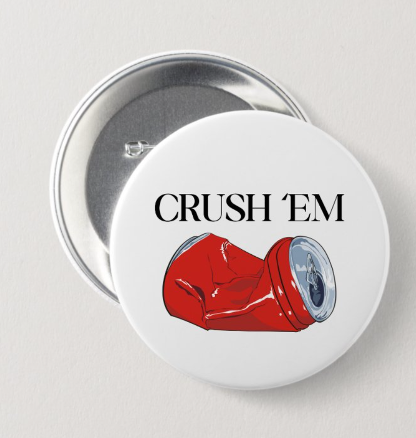 Crush 'Em Button