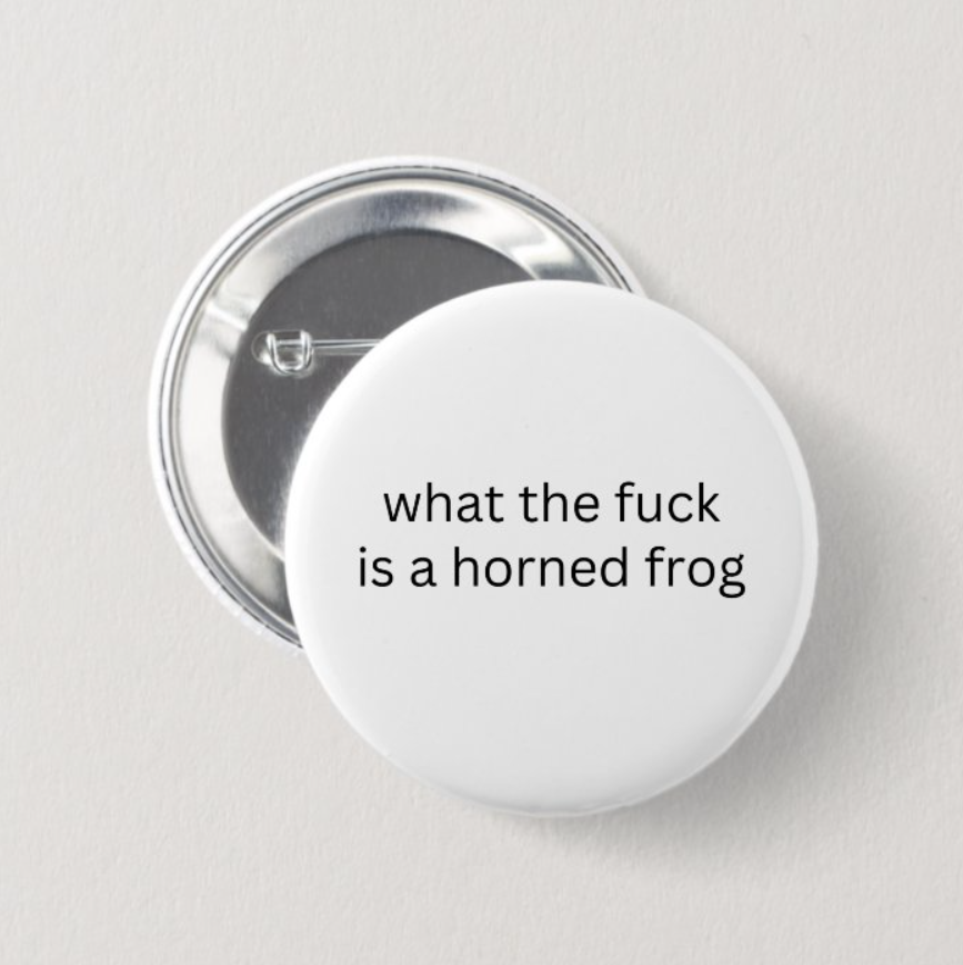 wtf is a horned frog button